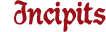 Incipits