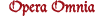 Opera Omnia